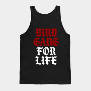 Bird Gang for Life Tank Top